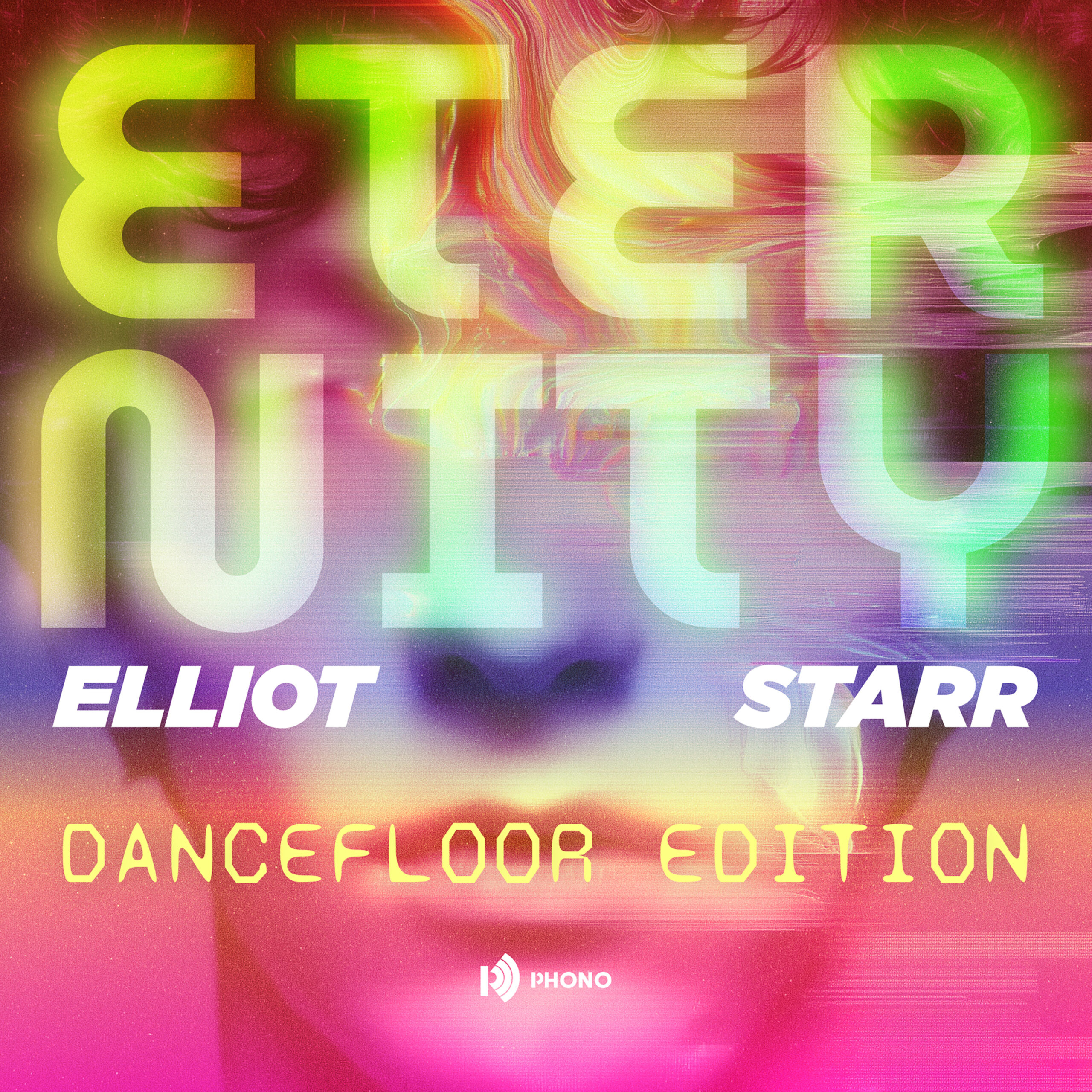 Elliot Starr Eternity (dance floor edition) Phono Sounds